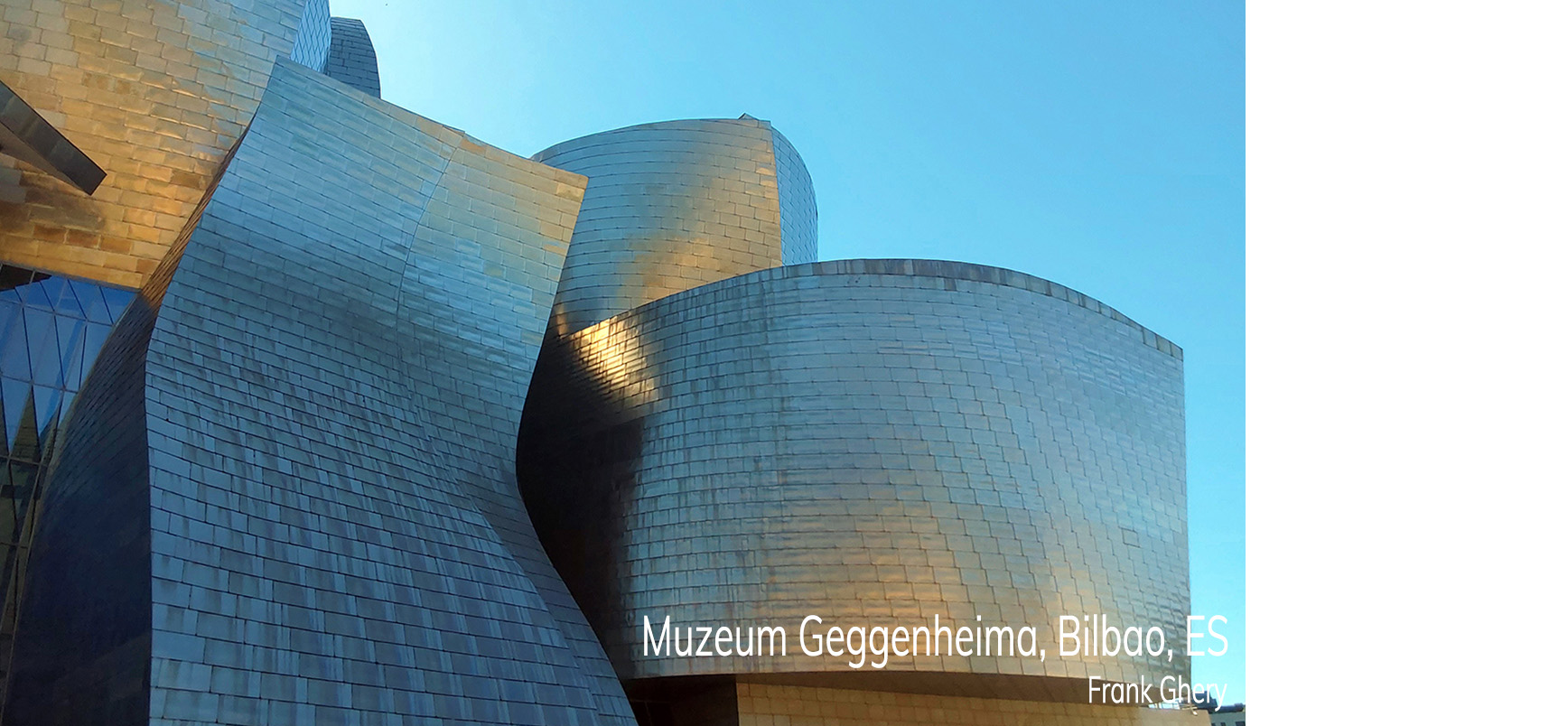 Muzeum Geggenheima, Bilbao, ES Frank Ghery